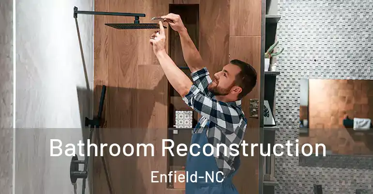 inner Bathroom imggen Bathroom Reconstruction Enfield-NC