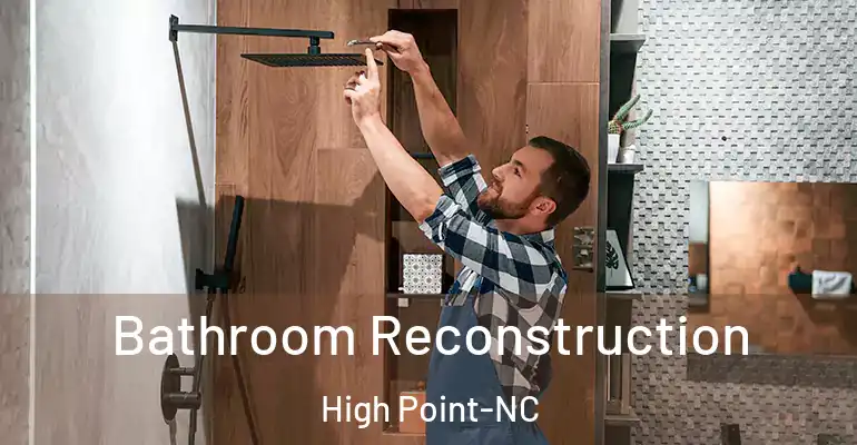 inner Bathroom imggen Bathroom Reconstruction High Point-NC