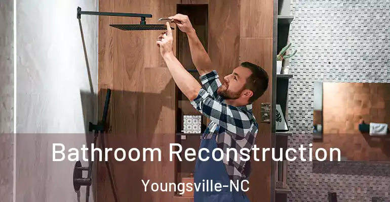 inner Bathroom imggen Bathroom Reconstruction Youngsville-NC
