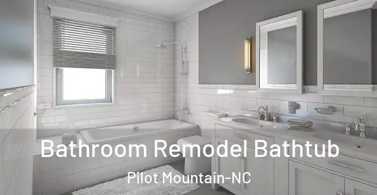 inner Bathroom imggen Bathroom Remodel Bathtub Pilot Mountain-NC