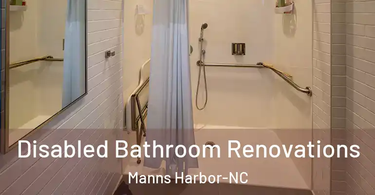 inner Bathroom imggen Disabled Bathroom Renovations Manns Harbor-NC
