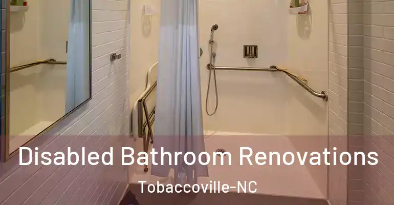 inner Bathroom imggen Disabled Bathroom Renovations Tobaccoville-NC