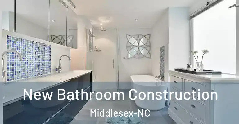 inner Bathroom imggen New Bathroom Construction Middlesex-NC