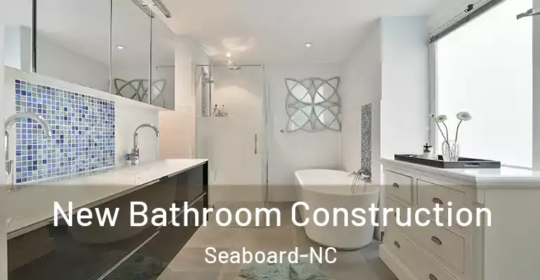 inner Bathroom imggen New Bathroom Construction Seaboard-NC