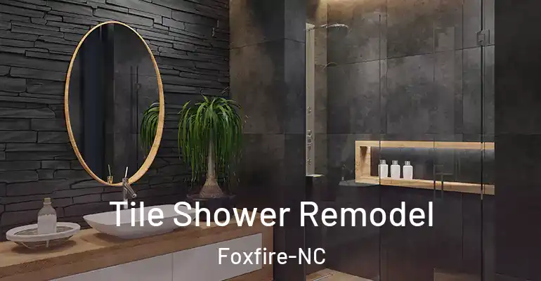inner Bathroom imggen Tile Shower Remodel Foxfire-NC