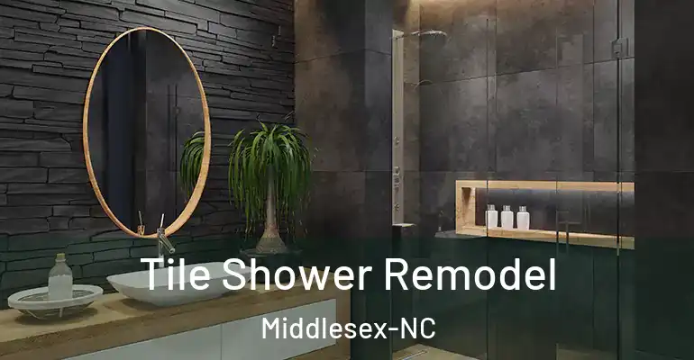 inner Bathroom imggen Tile Shower Remodel Middlesex-NC