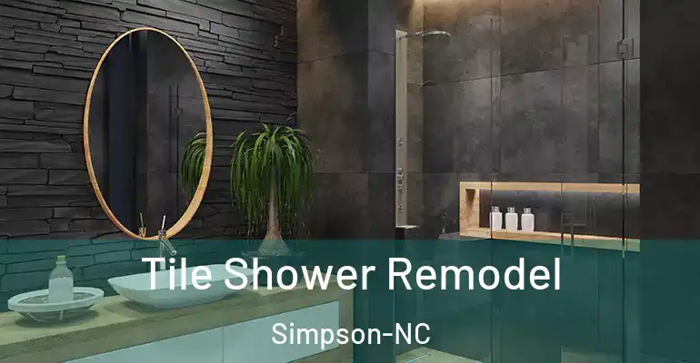 inner Bathroom imggen Tile Shower Remodel Simpson-NC