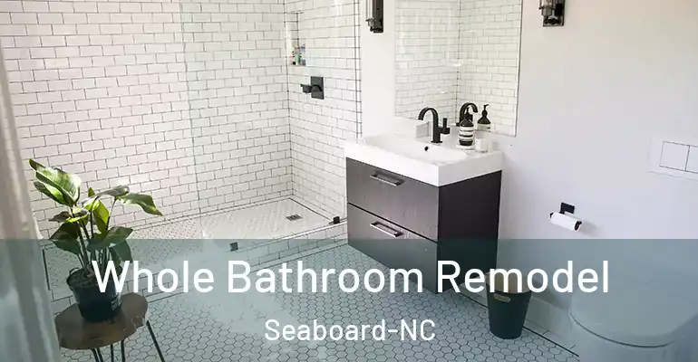 inner Bathroom imggen Whole Bathroom Remodel Seaboard-NC